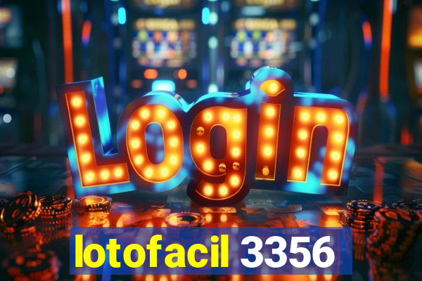 lotofacil 3356